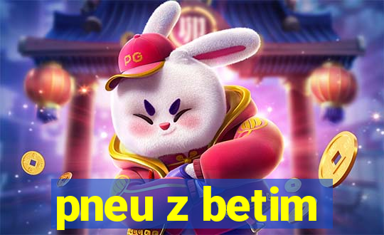 pneu z betim